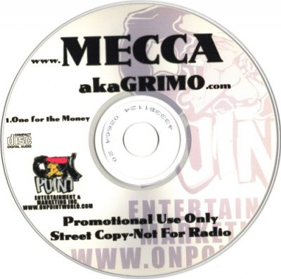 Mecca AKA Grimo – One For The Money (Promo CDS) (2003) (FLAC + 320 kbps)