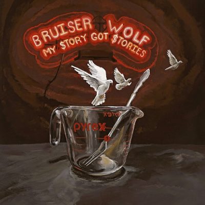 Bruiser Wolf – My Story Got Stories (WEB) (2024) (FLAC + 320 kbps)