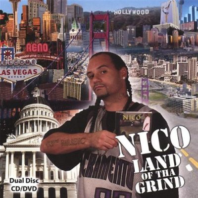 Nico – Land Of Tha Grind (CD) (2008) (FLAC + 320 kbps)