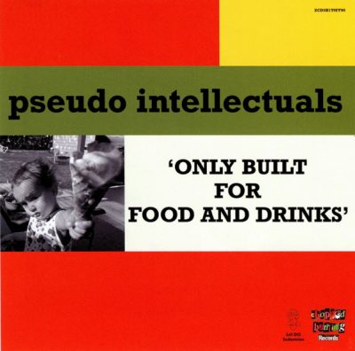 Pseudo Intellectuals – Only Built For Food And Drinks (CD) (2021) (FLAC + 320 kbps)