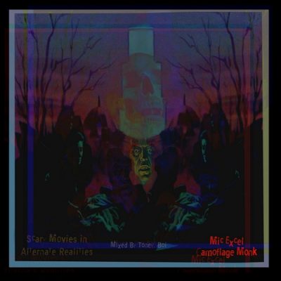 Mic Excel & Camoflauge Monk – Scary Movies In Alternate Realities EP (WEB) (2023) (320 kbps)