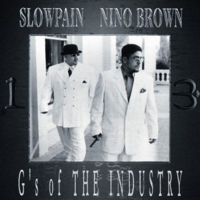 Slow Pain & Nino Brown – G’s Of The Industry (CD) (2000) (FLAC + 320 kbps)