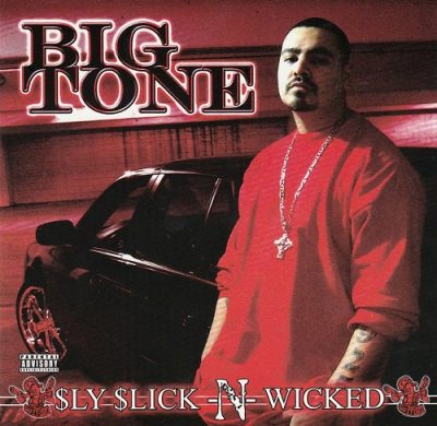 Big Tone – Sly Slick -N- Wicked (CD) (2006) (FLAC + 320 kbps)