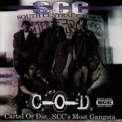 South Central Cartel – Cartel Or Die… SCC’s Most Gangsta (WEB) (2007) (FLAC + 320 kbps)