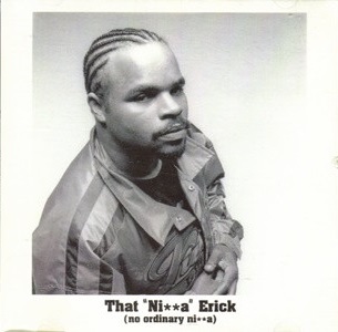 That Nigga Erick – No Ordinary Nigga (Reissue CD) (1999-2016) (FLAC + 320 kbps)