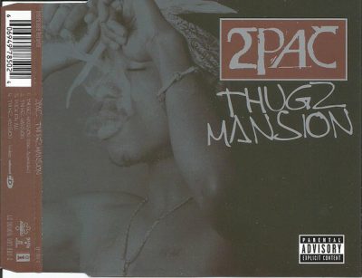 2Pac – Thugz Mansion (EU CDS) (2002) (FLAC + 320 kbps)