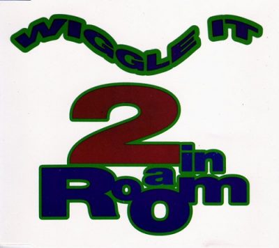 2 In A Room – Wiggle It (UK CDS) (1990) (FLAC + 320 kbps)