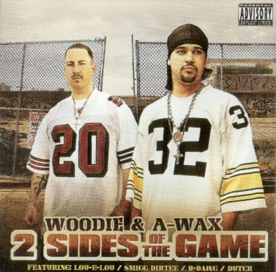 Woodie & A-Wax – 2 Sides Of The Game (CD) (2005) (FLAC + 320 kbps)