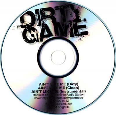 Dirty Game – Ain’t Like Me (Promo CDS) (2006) (FLAC + 320 kbps)