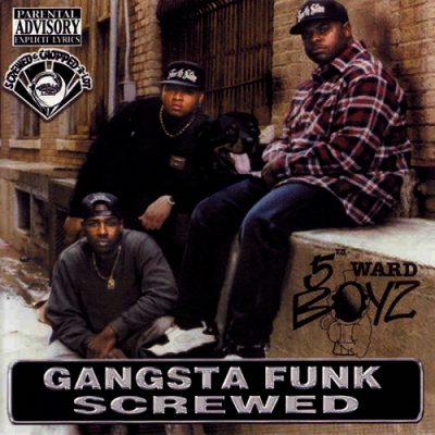 5th Ward Boyz – Gangsta Funk (Screwed) (CD) (1994-2013) (FLAC + 320 kbps)