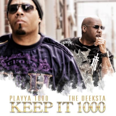 Playya 1000 & The Deeksta – Keep It 1000 (WEB) (2014) (FLAC + 320 kbps)