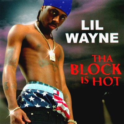 Lil Wayne – Tha Block Is Hot (Promo CDS) (1999) (FLAC + 320 kbps)