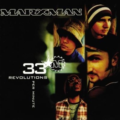 Marxman – 33 Revolutions Per Minute (Reissue CD) (1993-1994) (FLAC + 320 kbps)
