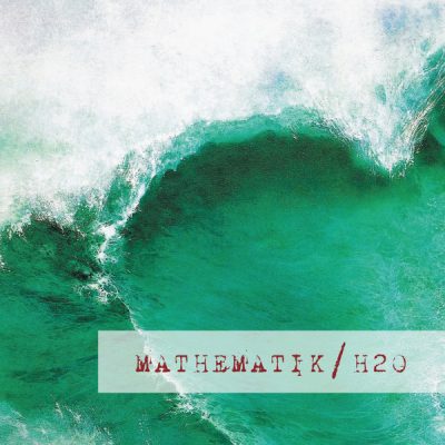 Mathematik – H2O EP (Reissue CD) (2020-2024) (FLAC + 320 kbps)