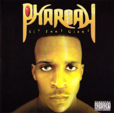 Pharoah – Six Foot Giant (Reissue CD) (1997-1998) (FLAC + 320 kbps)