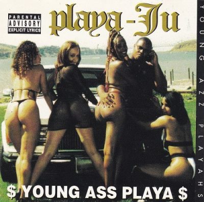 Playa-Ju – Young Ass Playa (CD) (1994) (FLAC + 320 kbps)