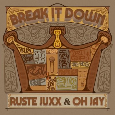 Ruste Juxx & Oh Jay – Break It Down (WEB) (2024) (320 kbps)