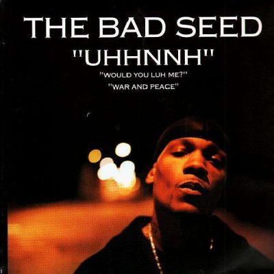 The Bad Seed – Uhhnnh (VLS) (2000) (FLAC + 320 kbps)
