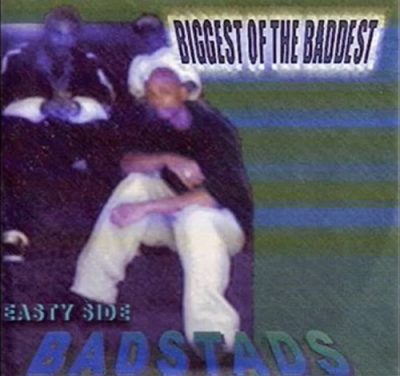 The Badstads – Biggest Of The Baddest (Reissue CD) (1998-2001) (FLAC + 320 kbps)