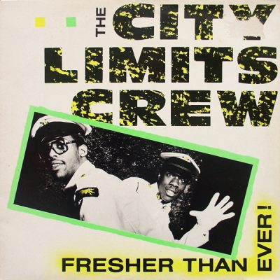 The City Limits Crew – Fresher Than Ever! (VLS) (1985) (FLAC + 320 kbps)