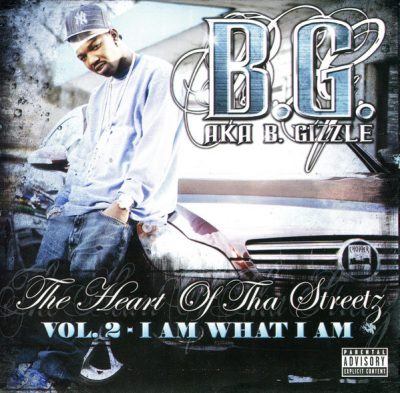 B.G. – The Heart Of Tha Streetz, Vol. 2 – I Am What I Am (CD) (2006) (FLAC + 320 kbps)