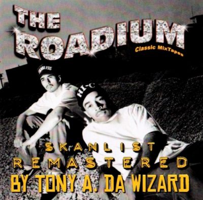 Tony A. – Skanlist: The Roadium Classic MixTapes (Remastered CD) (1990-2020) (FLAC + 320 kbps)