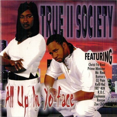 True II Society – All Up In Yo Face (CD) (2000) (FLAC + 320 kbps)