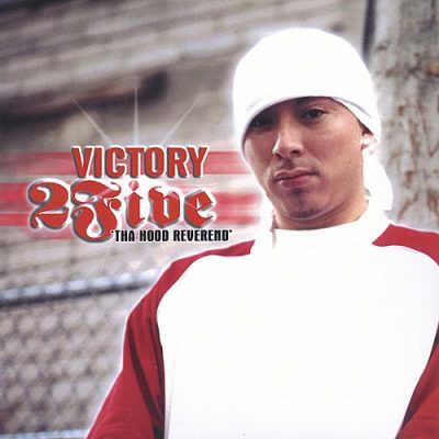 2Five Tha Hood Reverend – Victory (WEB) (2004) (320 kbps)