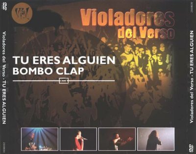Violadores Del Verso – Tu Eres Alguien / Bombo Clap (CD) (2003) (FLAC + 320 kbps)
