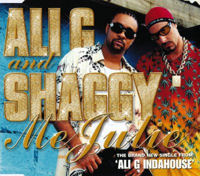 Ali G & Shaggy – Me Julie (Promo CDS) (2002) (FLAC + 320 kbps)