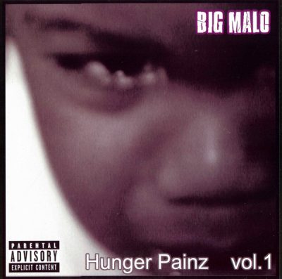 Big Malo – Hunger Painz Volume 1 (CD) (2004) (FLAC + 320 kbps)