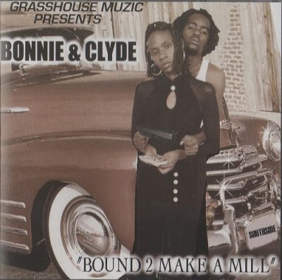 Bonnie & Clyde – Bound 2 Make A Mill EP (CD) (1998) (FLAC + 320 kbps)