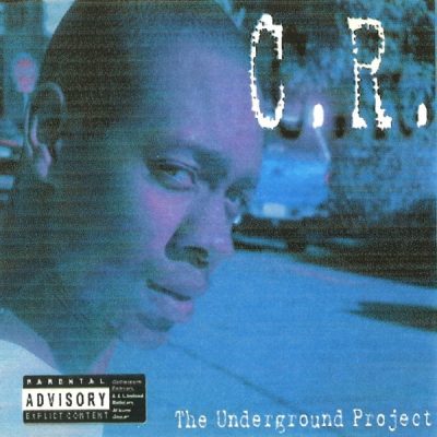 C.R. – The Underground Project (CD) (2004) (FLAC + 320 kbps)