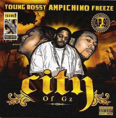 Young Bossy, Ampichino, Freeze – City Of Gz (CD) (2007) (FLAC + 320 kbps)