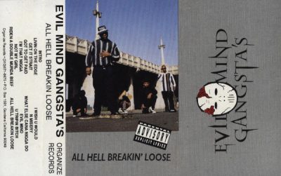 Evil Mind Gangsta’s – All Hell Breakin’ Loose (Cassette) (1992) (FLAC + 320 kbps)