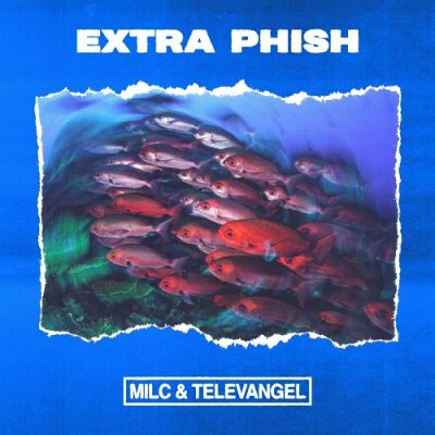 Milc & Televangel – Extra Phish EP (WEB) (2024) (320 kbps)
