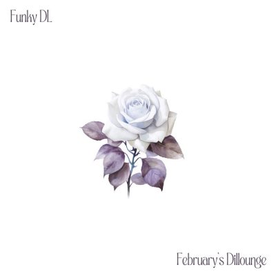 Funky DL – February’s Dillounge (WEB) (2024) (320 kbps)