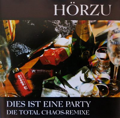 Hörzu – Dies Ist Eine Party (Die Total Chaos-Remixe) (CDM) (1996) (FLAC + 320 kbps)