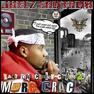 Juelz Santana – Back Like Cooked Crack 2: More Crack (CD) (2005) (FLAC + 320 kbps)