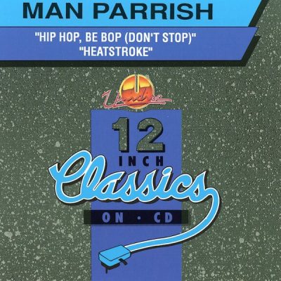 Man Parrish – Hip Hop, Be Bop (Don’t Stop) / Heatstroke (CDS) (1993) (FLAC + 320 kbps)