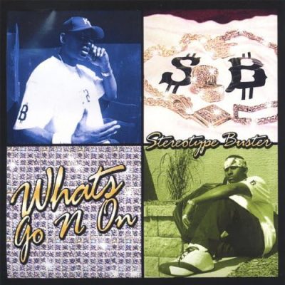 Stereotype Buster – What’s Go N On (CD) (2004) (FLAC + 320 kbps)