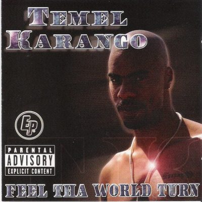 Temel Karango – Feel Tha World Turn (CD) (2001) (FLAC + 320 kbps)