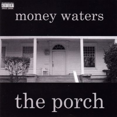 Money Waters – The Porch (CD) (2003) (FLAC + 320 kbps)
