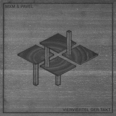 MXM & Pavel – Vierviertel Der Takt (WEB) (2018) (FLAC + 320 kbps)