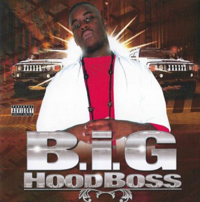 B.I.G. – Hood Boss (2xCD) (2004) (FLAC + 320 kbps)