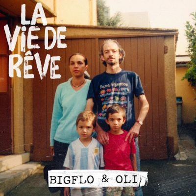Bigflo & Oli – La Vie De Rêve (CD) (2018) (FLAC + 320 kbps)