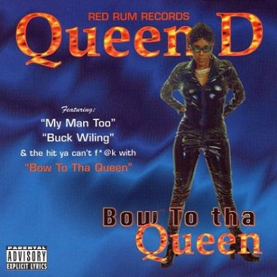Queen D – Bow To Tha Queen EP (CD) (1997) (FLAC + 320 kbps)