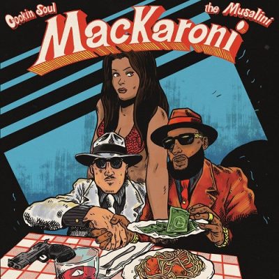 Cookin Soul & The Musalini – Mackaroni (WEB) (2024) (FLAC + 320 kbps)