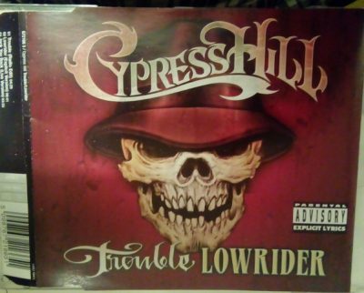 Cypress Hill – Trouble / Lowrider (UK CDS) (2001) (FLAC + 320 kbps)