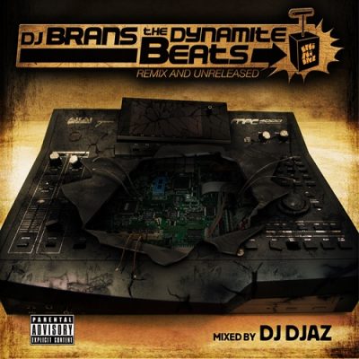 DJ Brans – The Dynamite Beats (Remix And Unreleased) (WEB) (2012) (FLAC + 320 kbps)